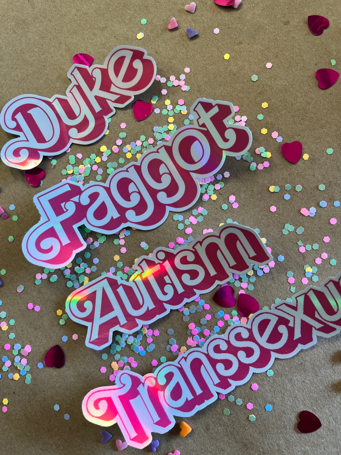 Holographic Text Stickers - FAGGOT, DYKE, TRANSSEXUAL, AUTISM